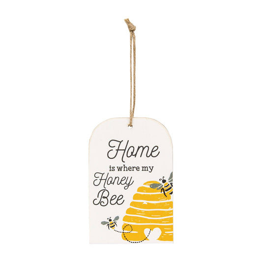 Home Is Where My Honey Bee Wooden Tag