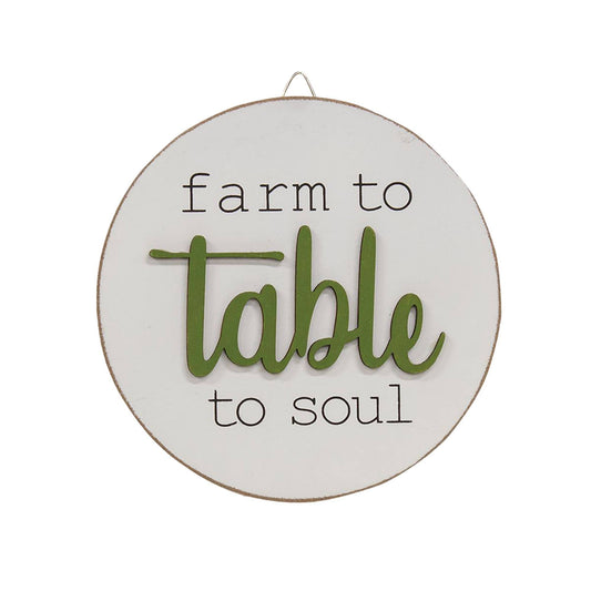 Farm to Table to Soul Round Easel Sign